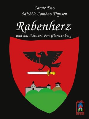 cover image of Rabenherz und das Schwert von Glanzenberg